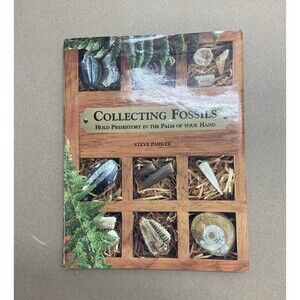 Collecting Fossils: Hold Prehistory in the Palm of Your Hand Stev